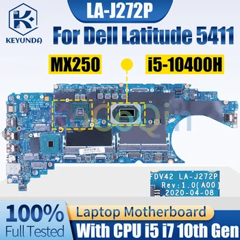 LA-J272P Dell Latitude 5411 Sülearvuti Emaplaadi 04W4Y1 i5-10400H i7-10850H N17S-G2-A1 MX250 Sülearvuti Emaplaadi Täielikult Testitud - Pilt 1  